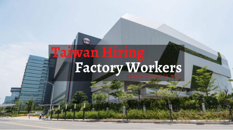 Taiwan Factory Worker Jobs
