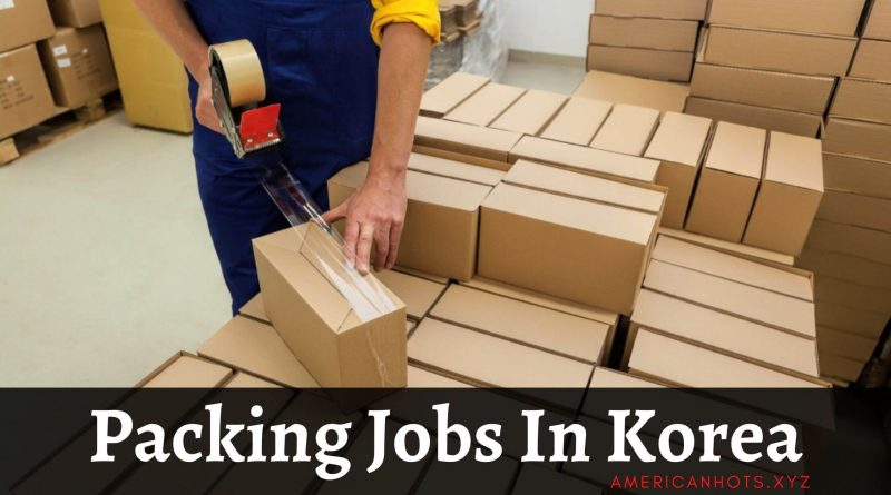 Packing Jobs In Korea