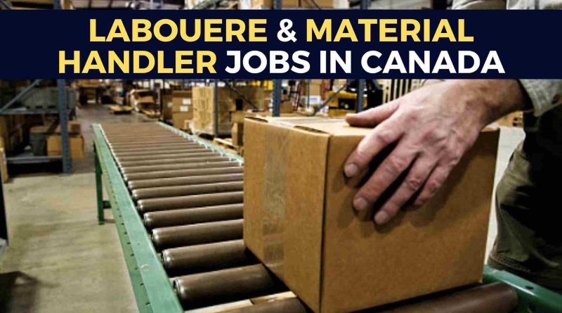 Labourer & Material Handler Jobs In Canada